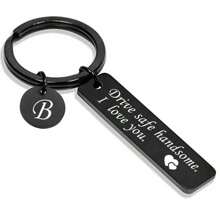 A-Z"Car Keychain For Men, Driving Safety Education Drive Safe I Need You Here With Me Love You Keychain For Men "