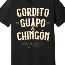 Gordito Guapo Y Chingon Funny Mexican In Spanish 56992 Funny Men's Short Sleeve Graphic T-Shirt - Black - View 1