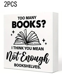 1PC/2PCS,Book Lovers Sign, "Too Many Books? Not Enough Shelves" 'But Did You Document It'Desktop Decor For Home Office, Gifts For Librarian, Nerd, Reading, Book Lovers Gift Ideas, Heartfelt Literary Gift Idea For Bookworms - White - View 15