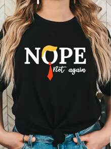 Nope Not Again Print Round Neck T-Shirt, Fashion Casual Stretch Short Sleeve Sport T-Shirt, Women's Clothing Tee For Adult, Men, Women, Teen, Teenager, Adolescent, Youth - Printing T Shirts