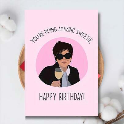 1pc, Funny Birthday Card, With Envelope - 6.29" X 4.33", Suitable For Various Occasions, "You're Doing Amazing Sweetie" Message, Kris Celebrity Design, Perfect For Friends, Family, 1 Year Older, Happy Birthday Greeting Card