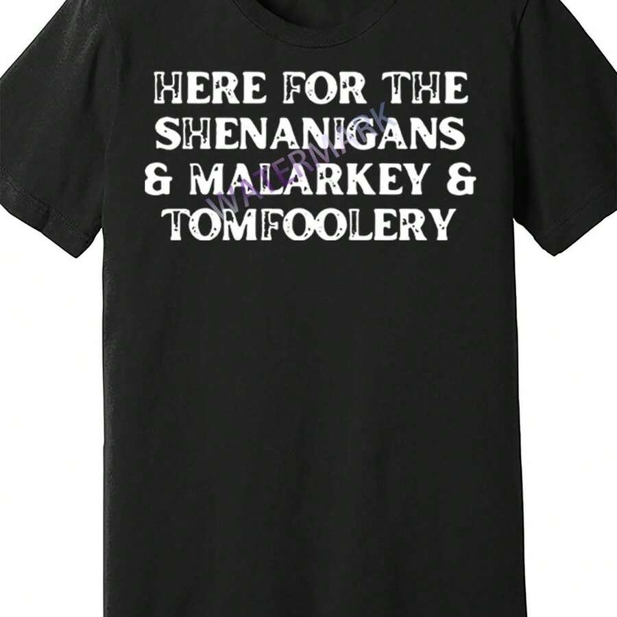 Here For The Shenanigans Malarkey And Tomfoolery St Patrick 57576 Funny Men's Short Sleeve Graphic T-Shirt - màu đen - Xem 1