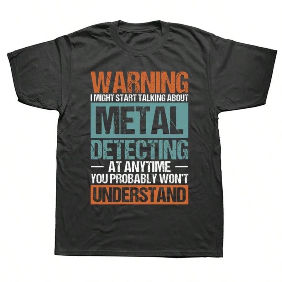 Metal Detecting T Shirts Summer Graphic Cotton Streetwear Short Sleeve Detect Hunter Detectorist Gifts T-Shirt Mens Clothing - Black - View 1