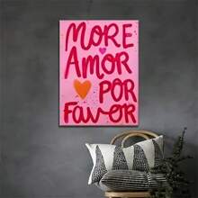 1pc "More Amor Por Favor" Canvas Poster - Vibrant Pink & Red Text, Frameless Modern Art For Bedroom, Kitchen, Living Room & Hallway Decor, Cute Room Decor Gifts Birthday Graduation