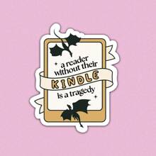 A Reader Without Their Kindle Is A Tragedy, Fourth Wing Quote Sticker, Fantasy Dragon Sticker, Kindle Fantasy Sticker, Onyx Storm Sticker, For Bullet Journal, Planner, Laptop, Water Bottle, Phone Case, Decor - Multicolor - View 1