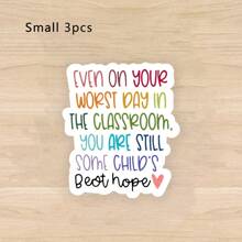 In The Classroom, Even On Your Worst Day, You Are Still Someone's Best Hope, For Laptops, Flasks, Cellphones, Bullet Journal, Planner, Water Bottle, Phone Case, Decor
