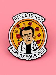1PC Funny Doctor Quotes Enamel Pin Pizza Brooch Pines Lapel Pins Badge On Backpack Clothes Accessories Fashion Jewelry Birthday Gift - Multicolor - View 1