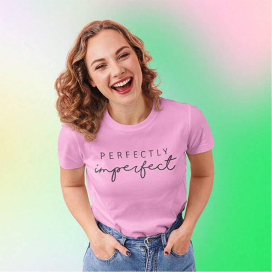 Perfectly Imperfect Fashion Lady T-Shirt