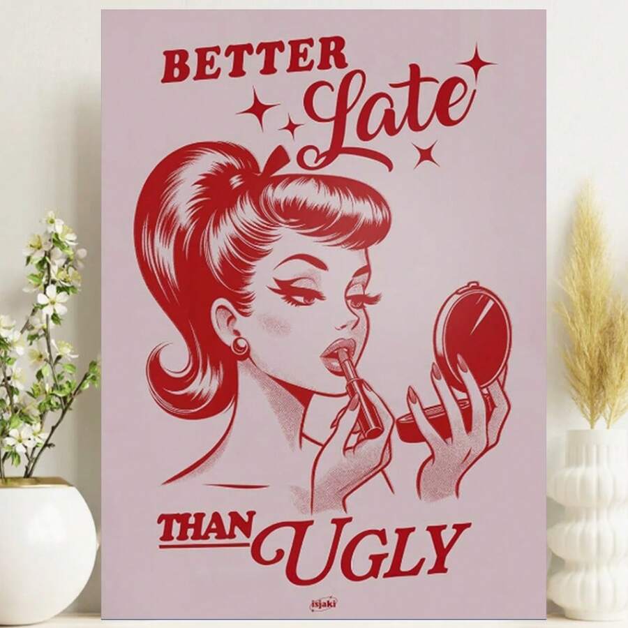 Framed Retro Hot Pink Poster Better Late Than Ugly Prints Funky Preppy Room Aesthetic Wall Art Fashion Pin Up Girl Bathroom Pictures For Bedroom Dorm Wall Decor - Framed - View 1