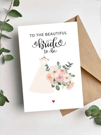 1pc Elegant Bridal Shower Greeting Card With Envelope - "To The Beautiful Bride-To-Be" Design, With Floral & Dress Illustrations - Perfect For Wedding Celebrations & Special Occasions, A Unique Gift For Friends & Family And Bridesmaid Gifts