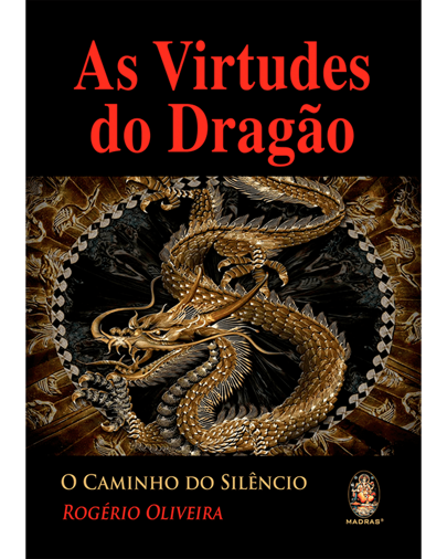 As Virtudes do Dragão - O Caminho do Silêncio
