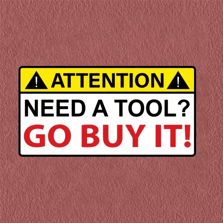 “1 张 3 英寸可移除防水乙烯基创意礼品贴纸，注意需要工具吗？去购买有趣的幽默提醒贴纸，非常适合任何光滑表面，如笔记本电脑、平板电脑、手机壳、笔记本、记事本、书桌、头盔、学校用品 - 彩色 - 查看 1