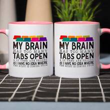 1 Pc,Funny Ceramic Coffee Mug, 11oz Milk Cup With "My Brain Has Too Many Tabs Open, 4 Of Them Are Frozen & I Have No Idea Where The Music Is Coming From" Perfect Gift For The Perfect Gift For Brother Sister Uncle Aunt Sister-In-Law - 粉色 - 查看 8