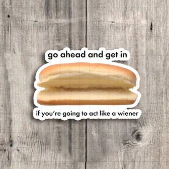 Pegatina de vinilo humorística de 3 pulgadas "Si vas a comportarte como una pegatina" para portátiles, cuadernos, botellas de agua, escritorios de estudio, espacios personales y rincones divertidos | Ideal para buscadores del humor, estudiantes, amantes de la comida y adultos jóvenes | Regalo perfecto para amigos, familia y colegas | Pegatina divertida para el humor, la comida y la expresión juguetona