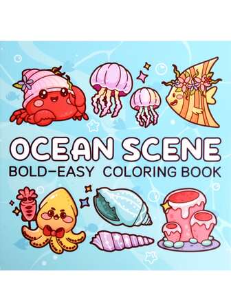 Ocean Scene: Coloring Book For Adults And Kids, Bold And Easy Designs For Relaxation With Sea Life (Bold & Easy Coloring).Drawing Book, Suitable For Gifts, Christmas Gifts(Default Does Not Include Marker Pen)