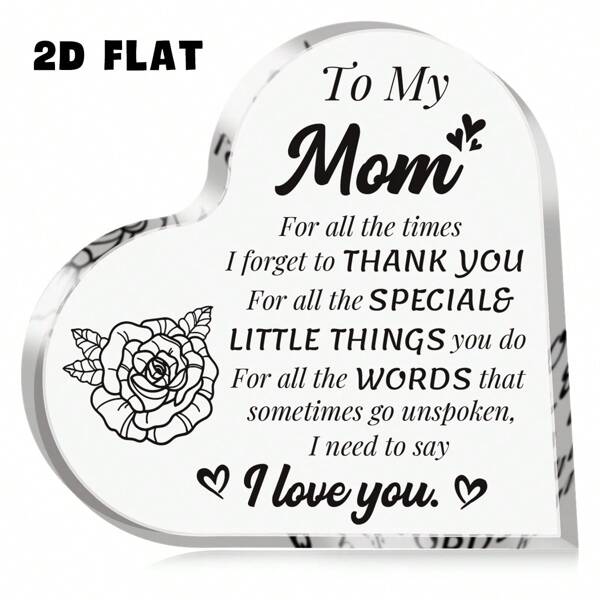 1 pièce Plaque décorative acrylique pour maman avec un message sincère - Décoration de bureau en forme de cœur pour la maison, le salon, cadeau d'anniversaire pour maman, cadeau de fête des mères de la fille et du fils, pour les fournitures scolaires, rentrée des classes