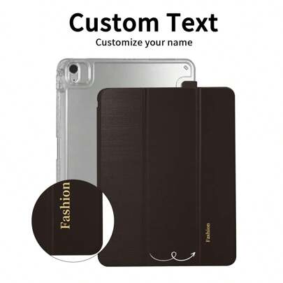 1pc Transparent Acrylic Trifold Tablet Case, Customizable Text Design, Trifold Stand With Pen Slot, Acrylic Backshell Anti-Bend & Scratch, Magnetic Sleep/Wake, Creative Casual Minimalist Compatible With IPad Mini 6/Air/Air2/9.7/10.2/10.5/Air4/Air5/10.9in/Pro 11in/10th/Air 11-In.(M2)-2024/Pro 11-In.(M4)-2024, Please Peel Off Film Before Use, Pen Slot Position May Vary Based On Model