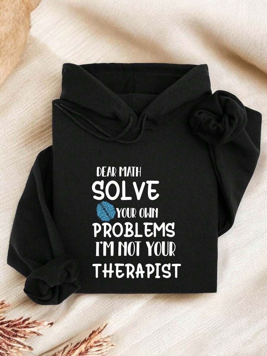 Dear Math Solve Your Own Problems Hoodie, I'm Not Your Therapist Hoodie, Mathematics Hoodie, Gift For Math Student, Math Major Hoodie TT273 - 黑色 - 查看 1
