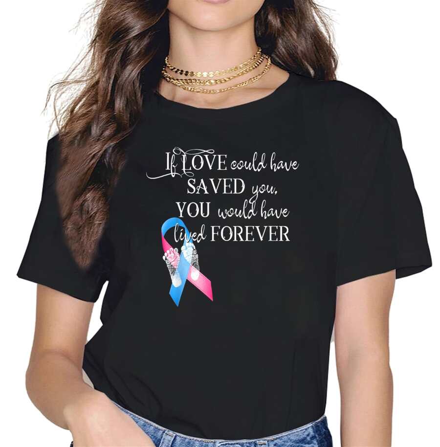 100% Cotton Miscarriage Awareness Shirt If Love Could Have Saved You Mom - Black - View 1
