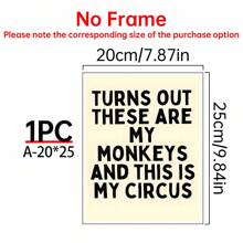 1 pezzo Alla fine sono i miei scimmie e questo è il mio circo, poster verticale opaco, divertente citazione "non sono i miei animali", regalo per lui o per lei, poster per la camera, tela da parete, decorazione per la casa, decoro moderno per la stanza, decoro da cottage, decorazione per bagno, cucina, soggiorno, camera da letto, ufficio - Multicolore - Visualizzare 17