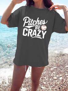 Pitches Be Crazy Pure Cotton Women's Fashion T-Shirt