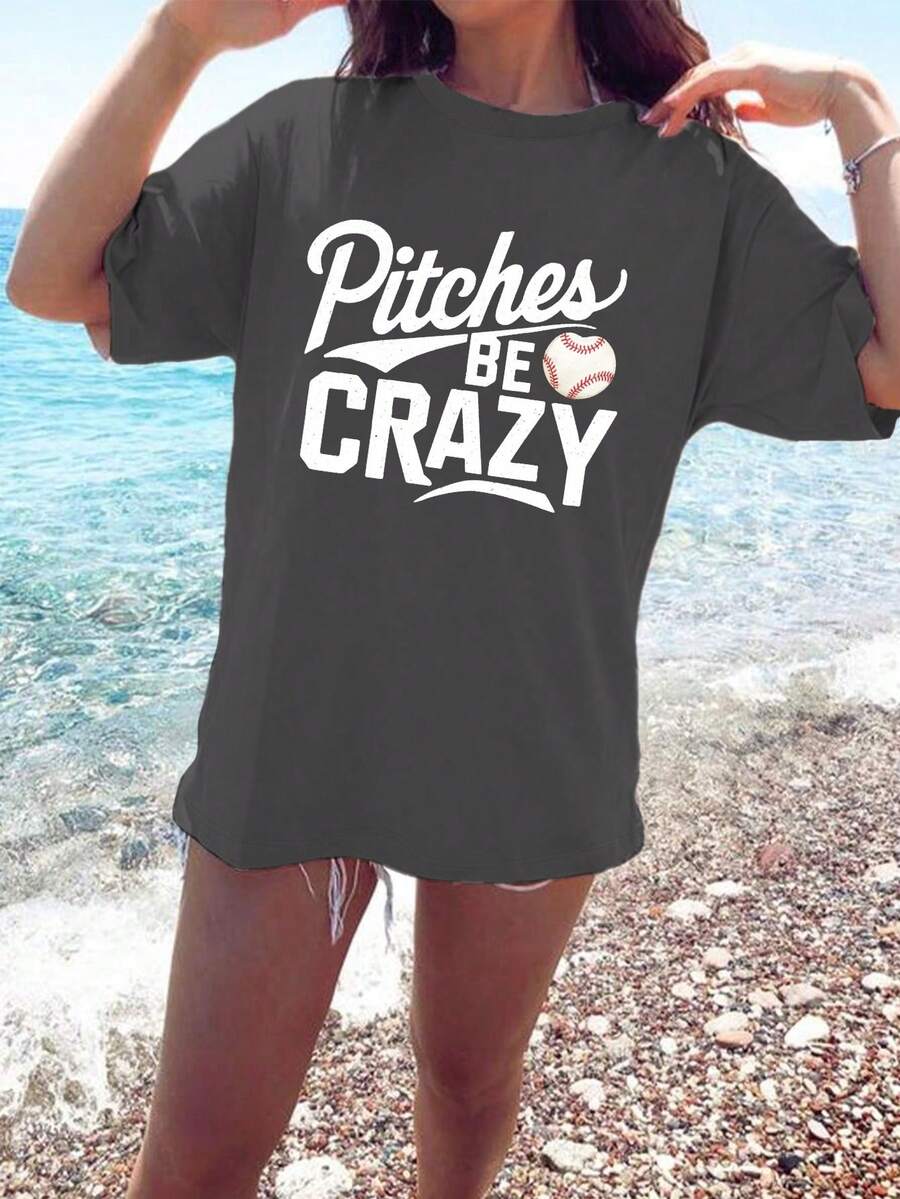 Pitches Be Crazy Pure Cotton Women's Fashion T-Shirt