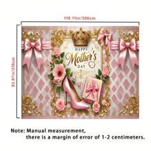 1pc Mother's Day Background Banner, Multi-Size Polyester Fabric, With High Heels, Bows, Gifts, Suitable For Mother's Day Parties, Indoor And Outdoor Decoration, Garden Decoration, Photography Background, Studio Decoration, No Electricity