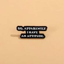 SO APPARENTLY I HAVE AN ATTITUDE Enamel Brooch Fashion Decorative Brooches Ornaments Lapel Bag Badges Jewelry Gifts 2025 New Style Pin For Clothes Bag Charm Backpack For School Kpop Teacher Supplies Bag Charms Cute Office Accessories Shirts Jacket Christmas Halloween Autumn-Winter Accessories,Suitable For Teens, Youth,Men,Casual, Outdoor, Athletic, Vacation, Graduation Gifts, Birthday, Daily Wear Clothes Pin Funny Teacher Gifts
