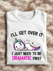 I'll Get Over It I Just Need To Be Dramatic First Shirt, Funny Unicorn T-Shirt, Animal Lovers Tee, Cute Unicorn, Gift For Unicorn Lover IT-1738 - trắng - Xem 1