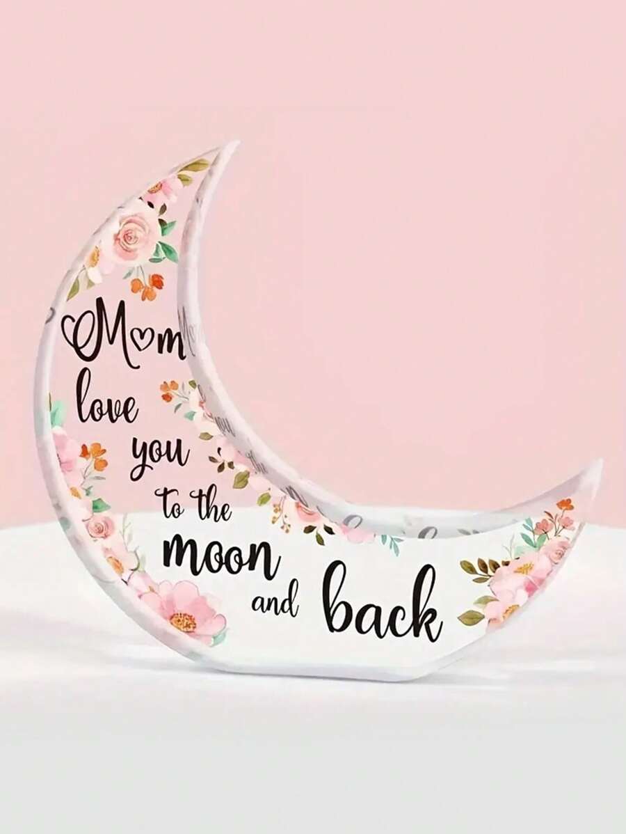 1 件母亲节亚克力月亮装饰，创意月亮亚克力桌面装饰“妈妈，我爱你就像遥远的月亮”，花卉设计，母亲节礼物，家居装饰，架子装饰，桌面装饰 - 粉色 - 查看 1