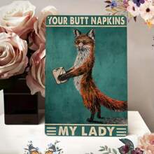 1PC Funny Tin Sign, Your Butt Napkins My Lady, Fox Artwork, Humorous Wall Decor, Durable Metal, Perfect For Living Room Or Office, 8x12 Inches/ 20x30 Cm - 8x12inch/20x30cm-1pc - View 7