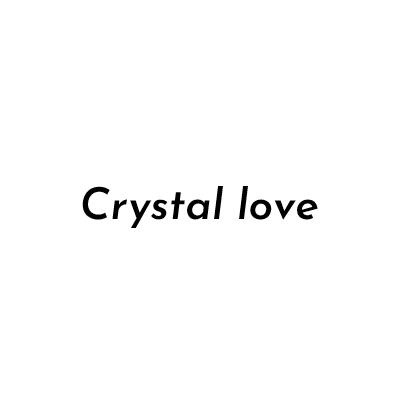 Crystal love