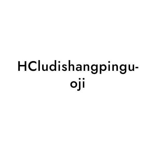 HCludishangpinguoji