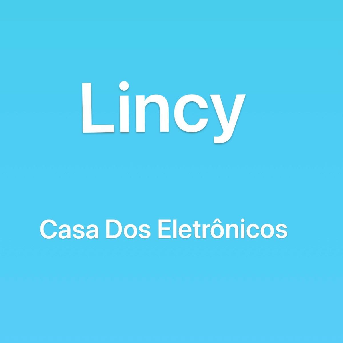 lincy casa dos electronicos