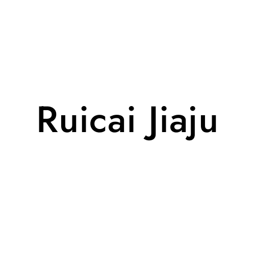 Ruicai Jiaju
