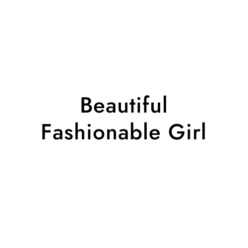 Beautiful Fashionable Girl