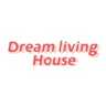 Dream living House