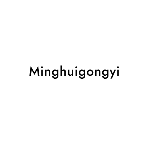 Minghuigongyi