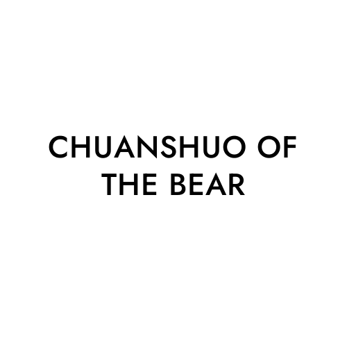 CHUANSHUO OF THE BEAR