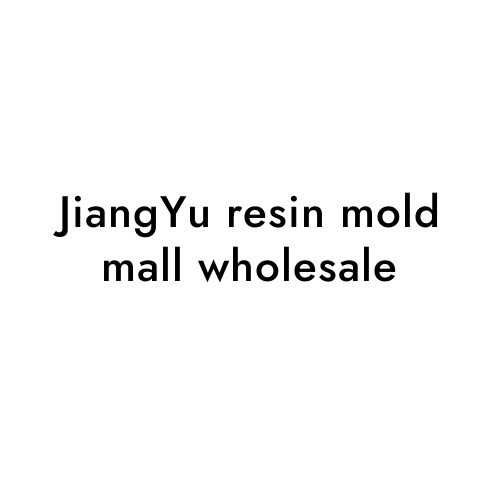 JiangYu resin mold mall wholesale