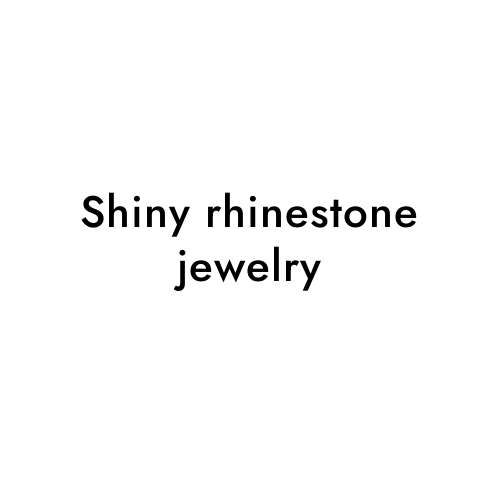 Shiny rhinestone jewelry