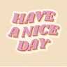 Have a Nice Day-