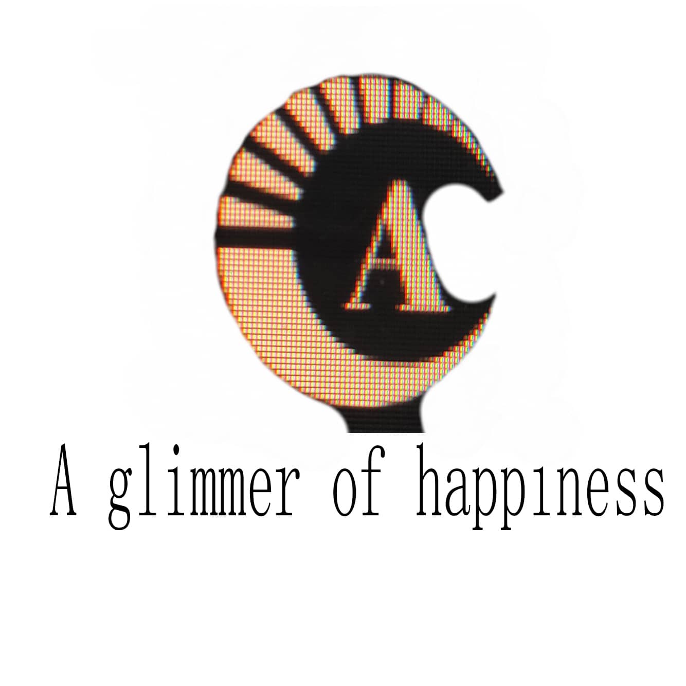 A glimmer of happiness