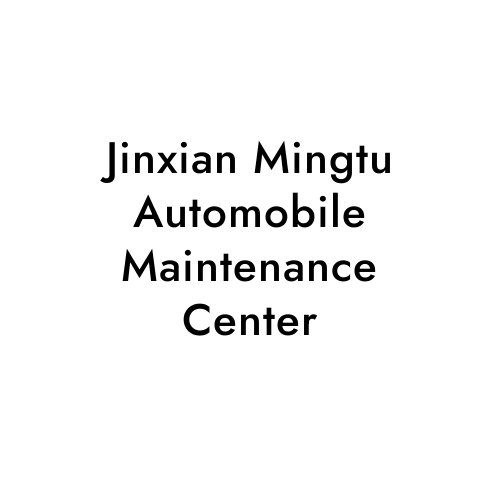 Jinxian Mingtu Automobile Maintenance Center