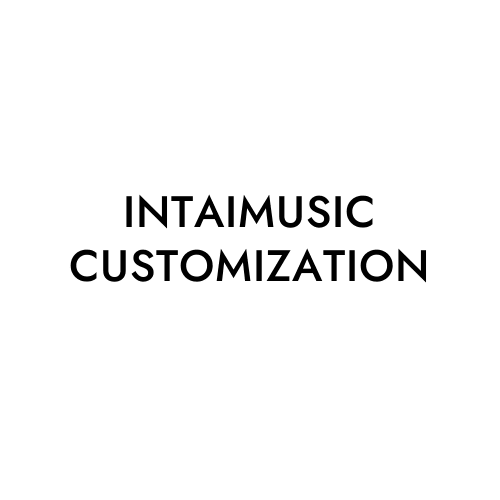 INTAIMUSIC CUSTOMIZATION