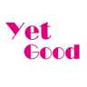 Yet Good