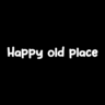 Happy old place
