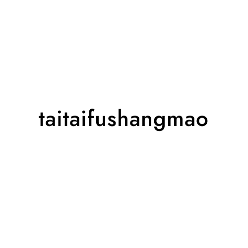 taitaifushangmao