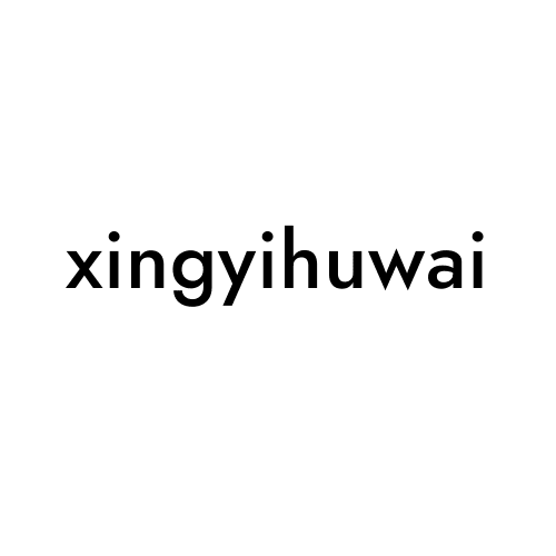 xingyihuwai
