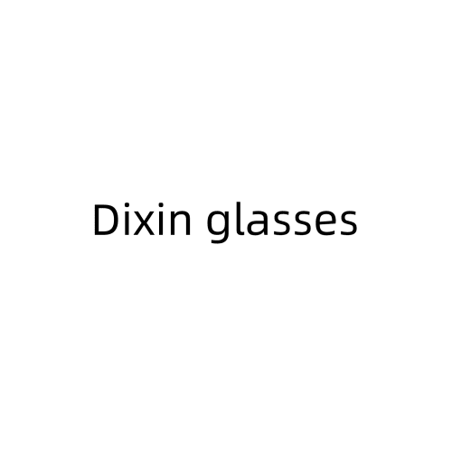 Dixin glasses
